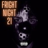 Fright Night 21 (Explicit) - Dadda Ridley