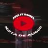 Nota de Audio (Explicit) - Argi&Bamba MF