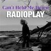 Can't Hold Me Down - Radioplay