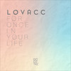 For Once In Your Life (Original Mix) - Lovacc