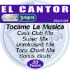 Tocame La Musica (Casa Club Mix) - El Cantor