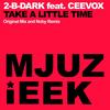 Take A Little Time (Noby Remix) - 2B Dark&Ceevox