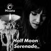 Half Moon Serenade (Russian Version) - Misato
