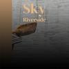 Sky Riverside - Kada Dida