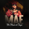 Mãe (Explicit) - Mc Menor Do Chapa