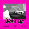 Wake Up (Explicit) - Vital&James Davis&John Tonks&T8PES&SOX&Vernon Caisley