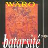 Batarsité - danyel waro