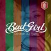 Bad Girl (Explicit) - Lil Fyve&Getinah