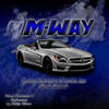 M-Way - Blakk Ice&YungSwave