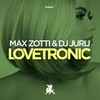 Lovetronic (Original Club Mix) - Max Zotti&DJ Jurij