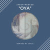 OYA (Coflo Remix) - Jason Merced&Coflo