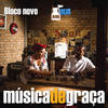 Bloco Novo - Música de Graça&Fabiana Cozza&Tiganá Santana