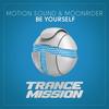 Be Yourself (Extended Mix) - Motion Sound&Moonrider