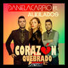 Corazón Quebrado(feat. Alkilados) - Daniela Carpio&Alkilados