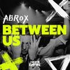 Between Us - Abrox