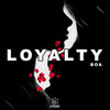 Loyalty - Boa