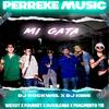 Mi Gata (feat. Dj Rockwel Mx, Wexoy, Ruvalcaba, Four Key & Fragmento Yei) - Dj Kiire&Dj Rockwel Mx&Wexoy&Ruvalcaba&Four Key&Fragmento Yei