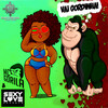 Vai Gordinha (Explicit) - MC Gorila&DJ Sexy Love