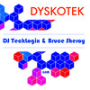 DyskoTek (Original Mix) - DJ TeckLogix&Bruce Sheroy