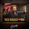 Você Morreu pra Mim - Montenegro