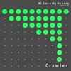 Crawler - DJ Zinc&My Nu Leng