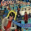 I'm Wanted - George Thorogood and the Destroyers