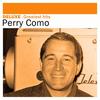 And I Love You So - Perry Como