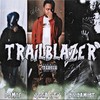 Trailblazer(feat. DoodaMost & 03Moe) - JiggaCity&DoodaMost&03Moe