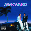 Awkward (Explicit) - Rockie Gold&Kevin Wolfe