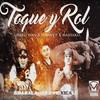 Toque y Rol - Liriko Wan&Maniako&Danny P