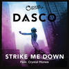 Strike Me Down (LeSonic Remix) - Crystal Monee&Dasco&LeSonic