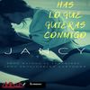 Has Lo Que Quieras Conmigo (Explicit) - Jancy