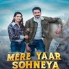 Mere Yaar Sohneya (feat. Vivek Sharma) - Yusuf Khan&Vivek sharma