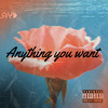 Anything you want (Explicit) - El'Mago&AJ Barz