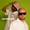 Dividends (Explicit) - MorningMaxwell&Yung Shogun