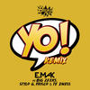 Yo (Remix|Explicit) - E. Mak&Big Zeeks&Stylo G&Frisco&Te Dness