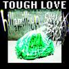 Tough Love - Shanax Bars&Hillamillion