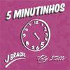5 Minutinhos - João Brasil&Taty Zatto