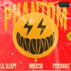 PHANTOM (feat. Mugxtsu) (Explicit) - LiL sleepy&psychnaut&MUGXTSU