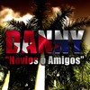 Novios o Amigos - Danny