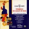 Ouverture - Philharmonie de Lorraine&Maîtrise de Paris&Ensemble Musicatreize&Roland Hayrabedian&Patrice Marco&Jacques Houtmann&Lionel Peintre&Féodor Atkine&Jean Boissery&Camillo Angarita&Brigitte Peyré&Mireille Quercia&Patrice Balter&Richard Taylor