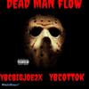 DEAD MAN FLOW (Explicit) - YBCBIGJOE2X