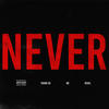 Never (Explicit) - Young Xo&BB&Reuel