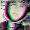 Doin My Thing(feat. Danny $pace & YvngCrow) (Explicit) - LnA Sound&Danny $pace&YvngCrow