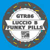 Funky Pills (Original Mix) - Luccio B