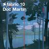 fabric 10: Doc Martin (Continuous DJ Mix) - Doc Martin