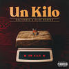 Un Kilo (Explicit) - Beltran3k&Chiki Wanted