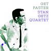 You're Blasé - Stan Getz Quartet