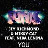 You (Original Mix) - Jey Richmond&Mikky Cat&Nika Lenina