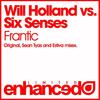 Frantic (Sean Tyas Remix) - Six Senses&Will Holland